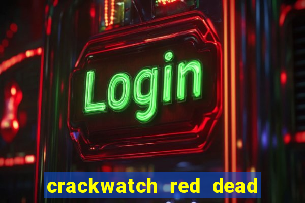 crackwatch red dead redemption 1